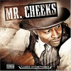 Ladies and Ghettoman by Mr. Cheeks album reviews, ratings, credits