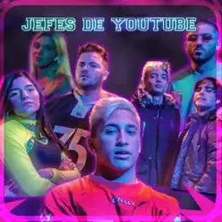 Jefes de Youtube - Single - Yao Cabrera