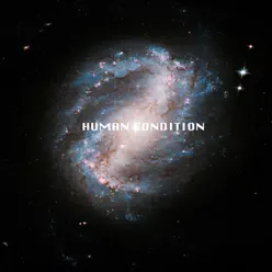 Human Condition - Single - Naia Human Condition - Single - Naia