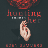 Eden Summers - Hunting Her Box Set: Books 1-3 artwork