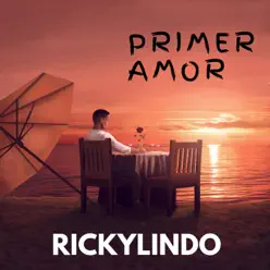 Primer Amor - Single - RickyLindo Primer Amor - Single - RickyLindo