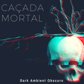 Caçada Mortal - Dark Ambient Obscuro, Som de Várias Vozes do Inferno Gritando - Heitor Arrepiante Santana