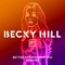 Better off without You - Becky Hill & Shift K3Y lyrics