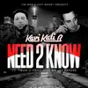 Need 2 Know (feat. Twan G) - Single album lyrics, reviews, download