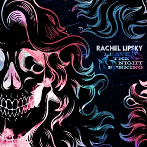 Rachel Lipsky - Leave the Night Burning - Line Dance Choreographer