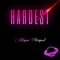 Hardest - Dajour Original lyrics