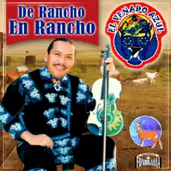 De Rancho en Rancho by El Venado Azul album reviews, ratings, credits