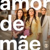 Amor de Mãe, Vol. 1 (Trilha Sonora da Novela)