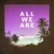 All We Are artwork