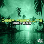 Various Artists - Deep Resolute Ibiza 2019