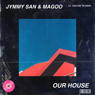 Our House - Single - Magoo