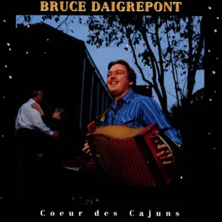 ladda ner album Bruce Daigrepont - Coeur Des Cajuns