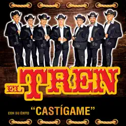 Castígame - Single - El tren