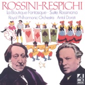 Rossini-Respighi: La Boutique Fantasque; Suite Rossiniana artwork