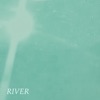 River - Single