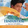 Stream & download Phir Bhi Dil Hai Hindustani (Original Motion Picture Soundtrack)