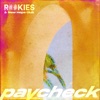 Rookies & New Hope Club - Paycheck