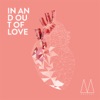 In and Out of Love - Single