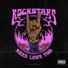 Rockstars Need Love Too album lyrics, reviews, download