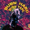 Gang Starr (feat. Don Skinny 48) - Burn Hard lyrics