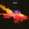 Alive (feat. Anthony Lazaro) - Single album lyrics, reviews, download