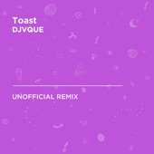 Toast (Koffee) [DJVQUE Unofficial Remix] artwork