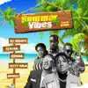 Summer Vibes (feat. Zlatan, Ichaba, Yetty Gold & Idowest) - Single album lyrics, reviews, download