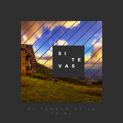 Si Te Vas (Versión Acústica) - Single - El Tambor de La Tribu