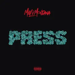 Press - Single by Milli Montana album reviews, ratings, credits