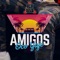 Amigos - Oco Yajé lyrics