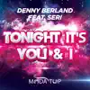 Stream & download Tonight It's You & I (Remixes) [feat. Seri] - EP