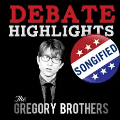 Debate Highlights Songified - Single - The Gregory Brothers Debate Highlights Songified - Single - The Gregory Brothers