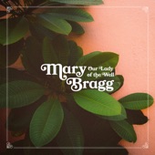 Mary Bragg - Our Lady of the Well