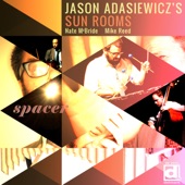 Jason Adasiewicz's Sun Rooms - Hi Touch
