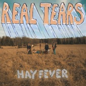 Real Tears - Dumpsterdivin'