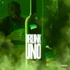 Drunk Uno Draw $ - EP album lyrics, reviews, download
