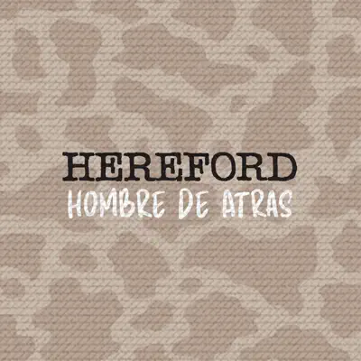 Hombre de Atrás - Single - Hereford