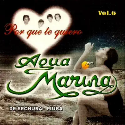 Vol. 6 Porque Te Quiero - Agua Marina