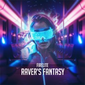 Firelite - Raver's Fantasy