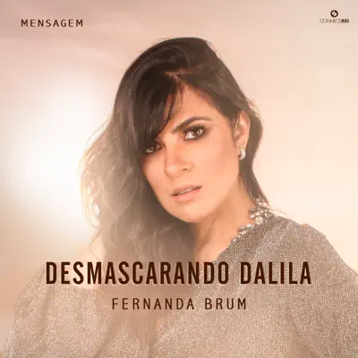 Mensagem: Desmascarando Dalila (Ao Vivo) - Fernanda Brum