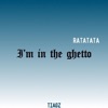 I'm in the Ghetto (Ratatata) by Tiagz iTunes Track 2