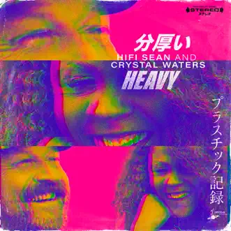 Heavy (EP) by Hifi Sean & Crystal Waters album reviews, ratings, credits