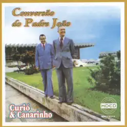 Conversão do Padre João - Curió e Canarinho Conversão do Padre João - Curió e Canarinho