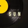 Rythm of Sun - Single album lyrics, reviews, download