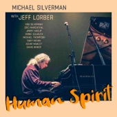 Michael Silverman - Human Spirit (Radio Edit) [feat. Vinnie Colaiuta, Jimmy Haslip, Michael Thompson & Jeff Lorber]