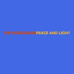 Peace and Light - EP - The Ocean Blue