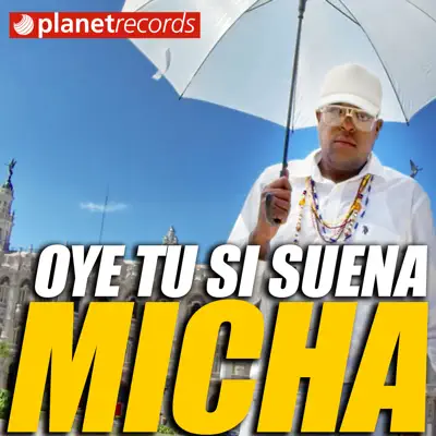 Oye Tu Si Suena - Single - El Micha