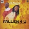 Fallen 4 U (feat. Ephraim) - Dj Stanzy lyrics