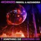 Something I Do - 4Korners, Freekill & Alexandria lyrics