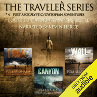 Tom Abrahams - The Traveler Series: A Post-Apocalyptic/Dystopian Adventure: Books 1-3 (Unabridged) artwork